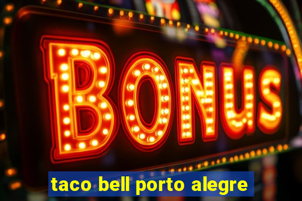 taco bell porto alegre